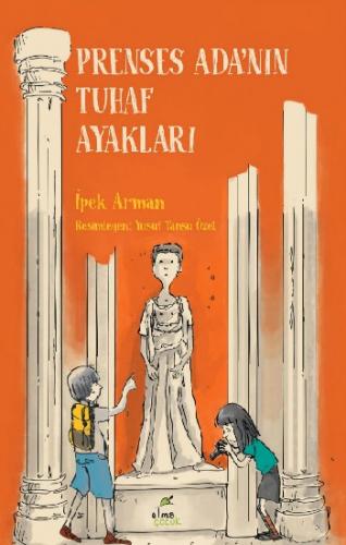 Prenses Adanın Tuhaf Ayakları - İpek Arman | Elma Çocuk - 978605979553