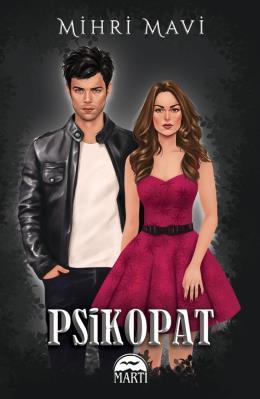 Psikopat - 1 ( Yeni Kapak) - Mihri Mavi | Martı - 9786254489723