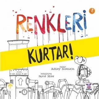 Renkleri Kurtar! - Ashley Sorenson | Nobel Akademik Yayıncılık - 97860