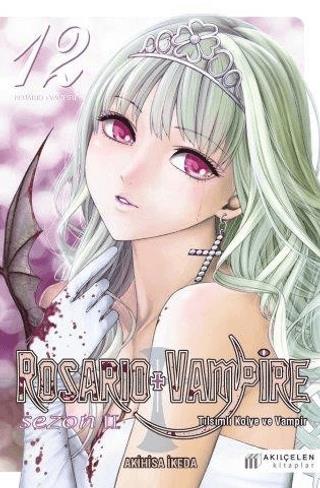 Rosario + Vampire - Tılsımlı Kolye Ve Vampir Sezon:2 12 - Akihisa İked