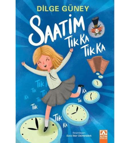 Saatim Tik Ka Tik Ka - Dilge Güney | Altın - 9789752126558