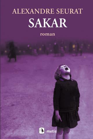 Sakar - Alexandre Seurat | Metis Yayınları - 9786053162803