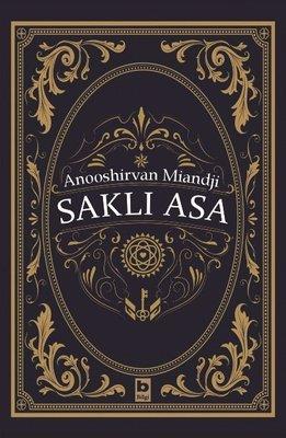 Saklı Asa - Anooshirvan Miandji | Bilgi - 9789752211278