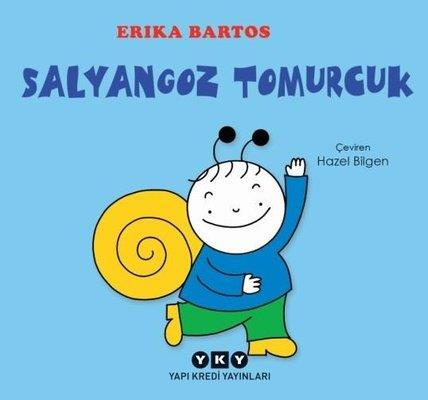 Salyangoz Tomurcuk - Erika Bartos | Yky - 9789750845826