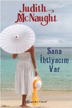 Sana İhtiyacım Var - Judith Mc Naught | Epsilon - 9789944822091