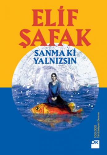 Sanma Ki Yalnızsın - Elif Şafak | Doğan Kitap - 9786050951462