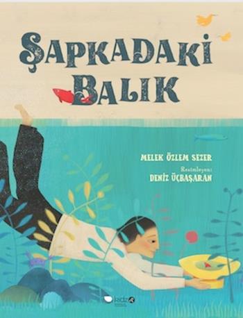 Şapkadaki Balık - Melek Özlem Sezer | Redhouse Kidz - 9786052079195