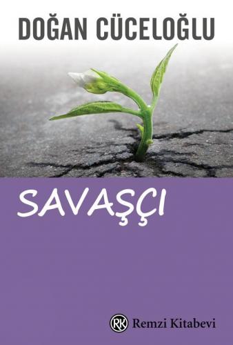 Savaşçı - Doğan Cüceloğlu | Remzi - 9789751408259