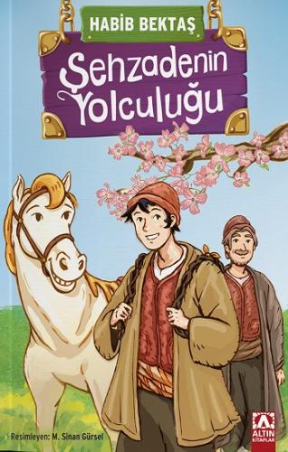 Şehzadenin Yolculuğu - Habib Bektaş | Altın - 9789752126114