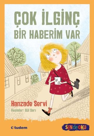 Sen De Oku - Çok İlginç Bir Haberim Var - Hanzade Servi | Tudem Yayınl