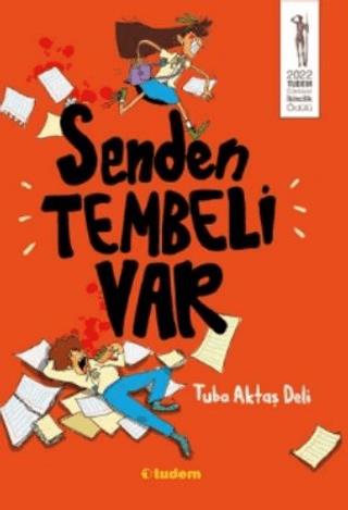 Senden Tembeli Var - Tuba Aktaş Deli | Tudem - 9786052858257