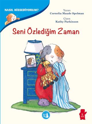 Seni Özlediğim Zaman - Nasıl Hissediyorum? - Cornelia Maude Spelman | 