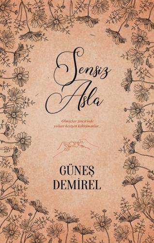 Sensiz Asla - Güneş Demirel | Ephesus - 9786059232975