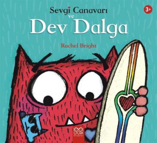 Sevgi Canavarı Ve Dev Dalga - | 1001 Çiçek - 9786053419747