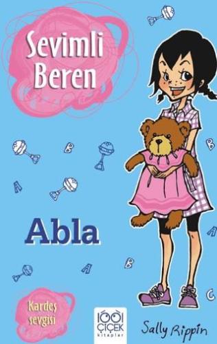 Sevimli Beren: Abla - Kardeş Sevgisi - Sally Rippin | 1001 Çiçek Kitap