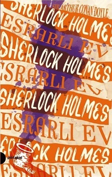 Sherlock Holmes 4 - Esrarlı Ev - Sir Arthur Conan Doyle | Portakal - 9