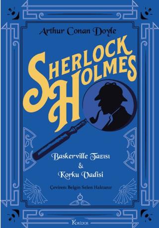 Sherlock Holmes : Baskerville Tazısı & Korku Vadisi - Arthur Conan Doy