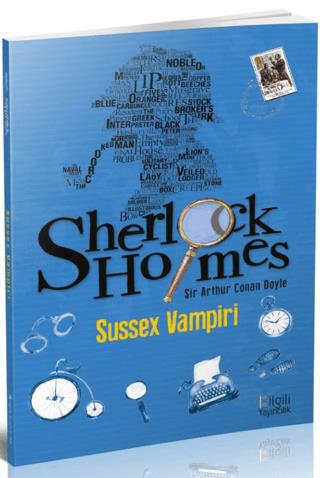 Sherlock Holmes Sussex Vampiri - Sir Arthur Conan Doyle | Bilgili Yayı