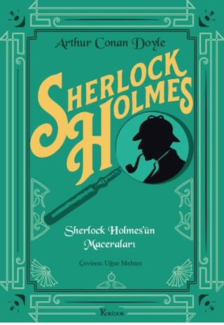 Sherlock Holmes'ün Maceraları - Arthur Conan Doyle | Koridor Yayıncılı