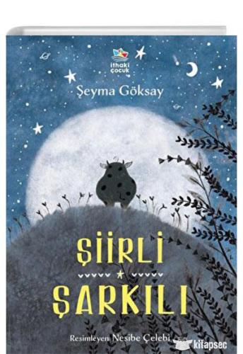 Şiirli Şarkılı - Şeyma Göksay | İthaki Çocuk - 9786256366176