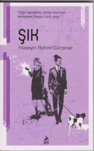 Şık - Hüseyin Rahmi Gürpınar | Ren - 9786052398166