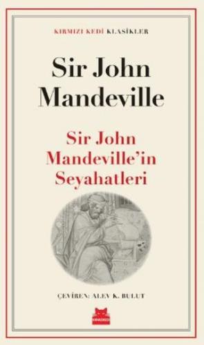 Sir John Mandeville'in Seyahatleri - Sir John Mandeville | Kırmız Kedi