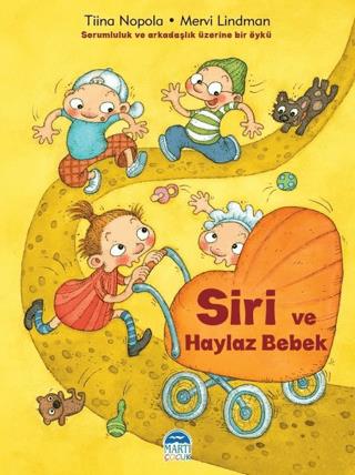 Siri Ve Haylaz Bebek - Tiina Nopola | Martı Çocuk - 9786050321258