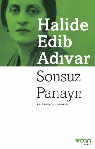 Sonsuz Panayır - Halide Edip Adıvar | Can - 9789750731945