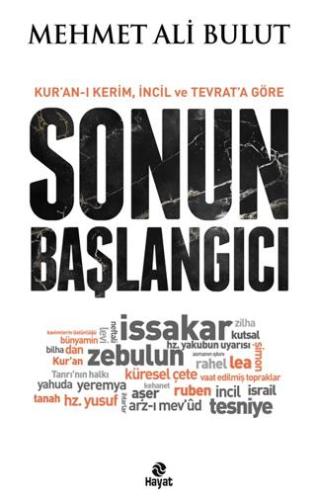 Sonun Başlangıcı - Mehmet Ali Bulut | Hayat Yayınları - 9786051514758