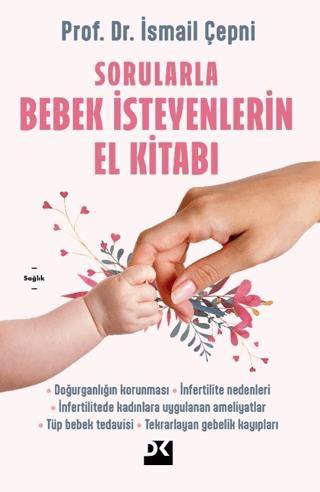 Sorularla Bebek İsteyenlerin El Kitabı - İsmail Çepni | Doğan Kitap - 