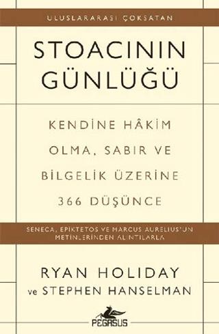 Stoacının Günlüğü - Ryan Holiday | Pegasus Yayınları - 9786254100079