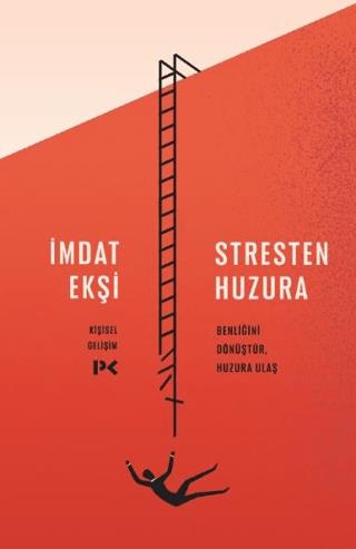 Stresten Huzura - İmdat Ekşi | Profil Kitap - 9786256036413