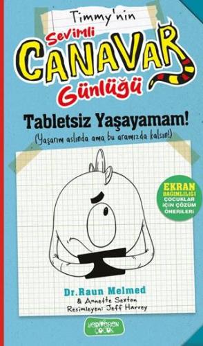 Tabletsiz Yaşayamam! - Raun Melmed | Yediveren Yayınları - 97862581209