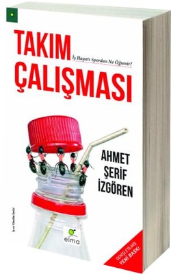 Takım Çalışması - Ahmet Şerif İzgören | Elma - 9786055286903