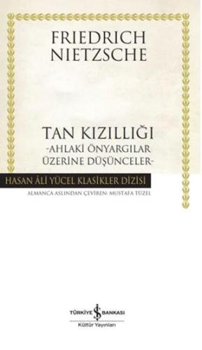 Tan Kızıllığı - Friedrich Nietzsche | İş Bankası Kültür Yayınları - 97