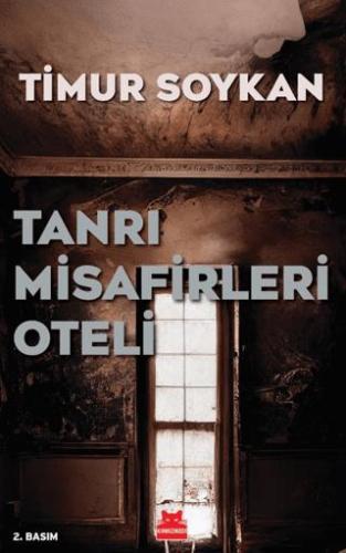 Tanrı Misafirleri Oteli - Timur Soykan | Kırmızı Kedi Yayınevi - 97862