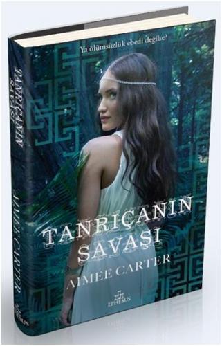 Tanrıçanın Savaşı - Aimee Carter | Ephesus - 9786055358723