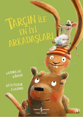 Tarçın İle En İyi Arkadaşları - Andreas König | İş Bankası - 978625405