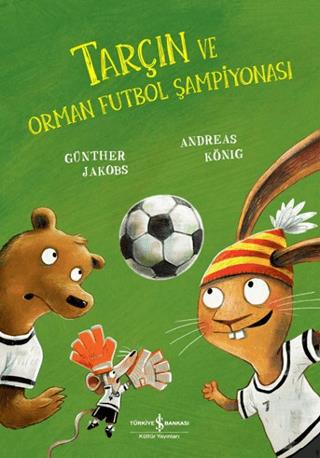 Tarçın Ve Orman Futbol Şampiyonası - Andreas König | İş Bankası Kültür