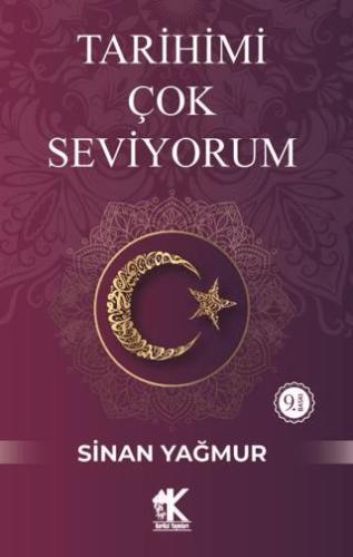 Tarihimi Çok Seviyorum - Sinan Yağmur | Korkut Yayınları - 97862564200