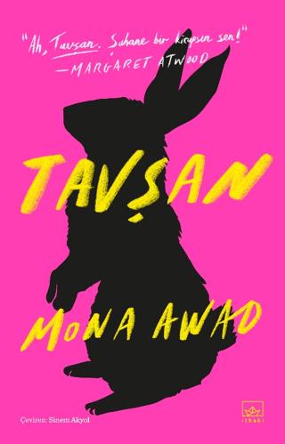 Tavşan - Mona Awad | İthaki Yayınları - 9786052653494