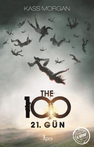 The 100 21. Gün - Kass Morgan | Go Kitap - 9789759998028