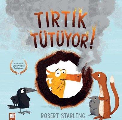 Tırtık Tütüyor! - Robert Starling | Final Kültür - 9786257688567