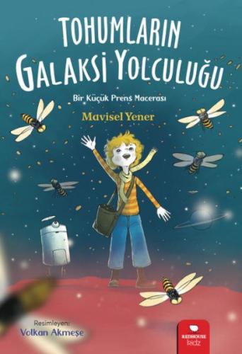 Tohumların Galaksi Yolculuğu - | Redhouse Kidz - 9786256998186