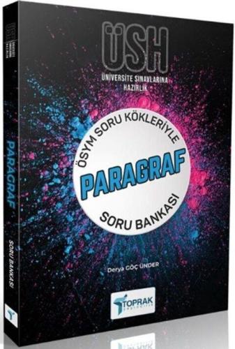 Tyt Ayt Paragraf Üsh Soru Bankası - Derya Göç | Toprak - 9786257972864