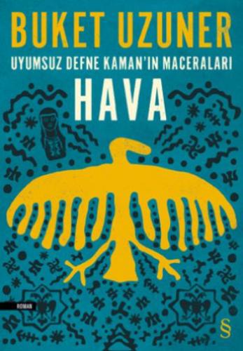 Uyumsuz Defne Kamanın Maceraları- Hava - Buket Uzuner | Everest - 9786