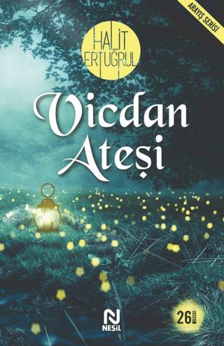 Vicdan Ateşi - Halit Ertuğrul | Nesil - 9789752698017