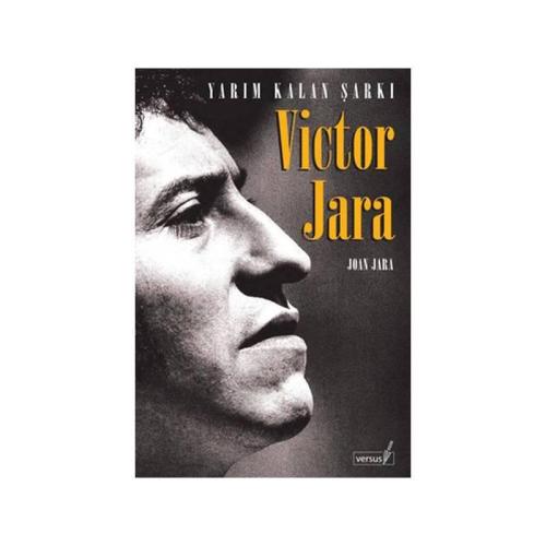 Viktor Jara: Yarım Kalan Şarkı - | Muhtelif - 9786055691240