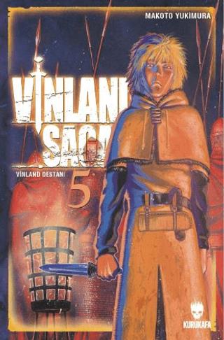 Vinland Saga - Vinland Destanı 5 - Makoto Yukimura | Kurukafa Yayınevi