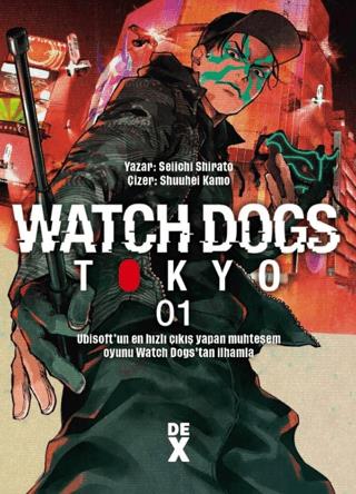 Watch Dogs 1 - Seiichi Shirato | Dex Yayınevi - 9786256932708